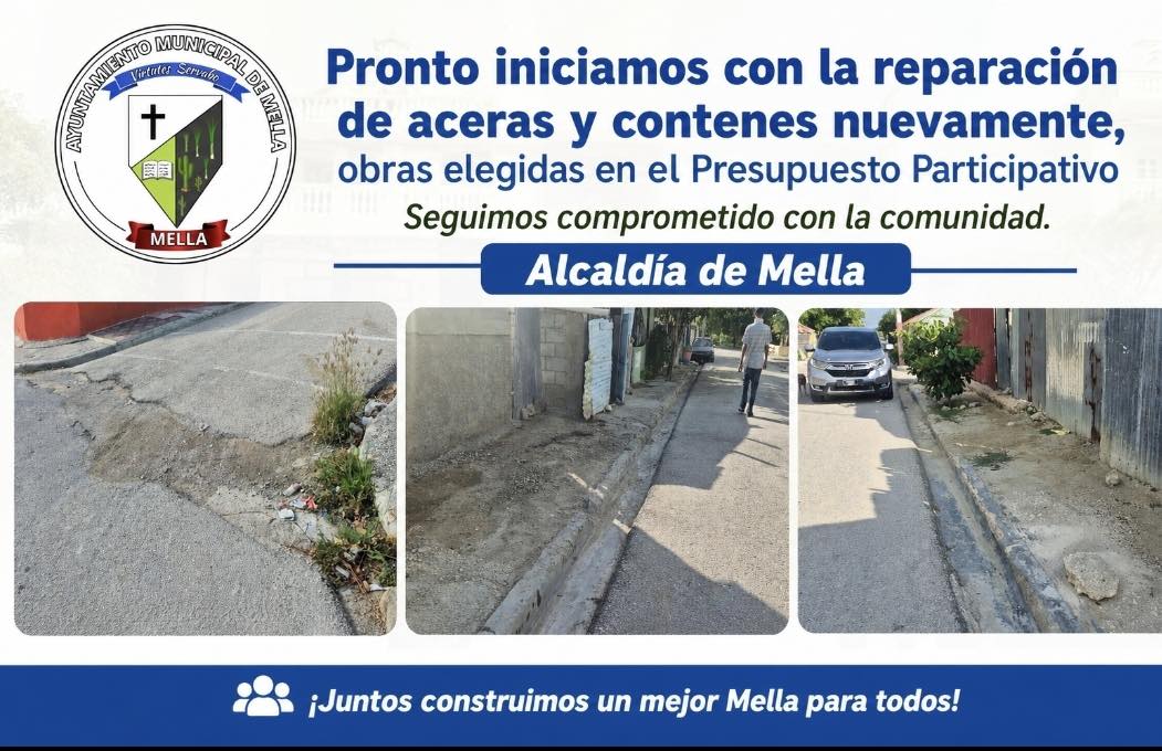 Pronto estaremos retomando la reconstrucción de aceras, contenes y badenes en nuestro municipio de Mella.