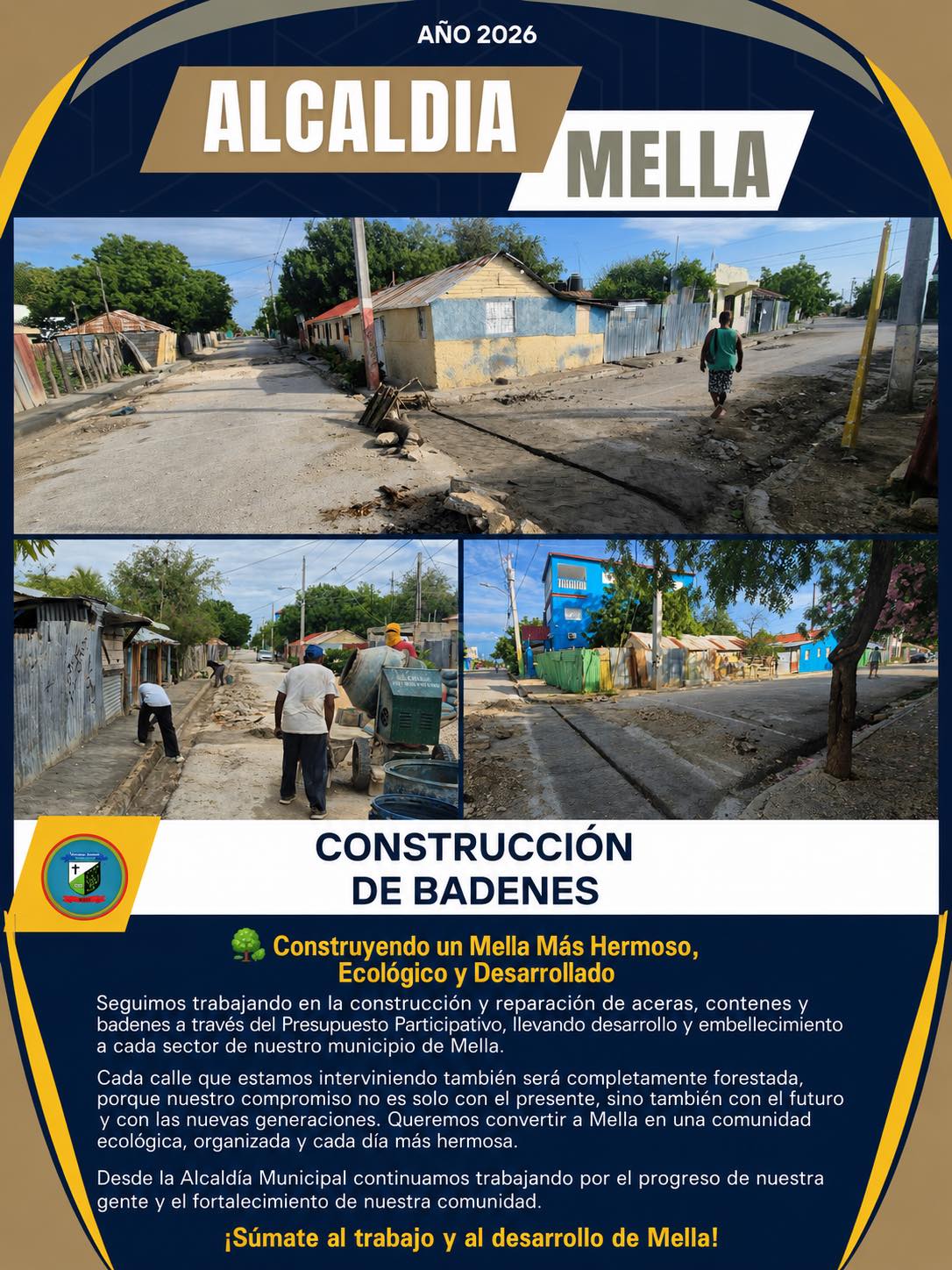 Trabajando por un Mella más Organizado y en Desarrollo.